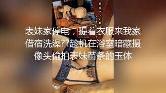 南宁高端美丽女王TS芭娜娜 精心女仆装打扮酒店接客 温柔吃鸡巴，抹油菊花待开苞，啊啊好舒服呀！