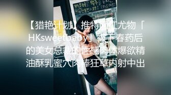 颜值美女 深圳美女和大叔在酒店里无套啪啪内射~叫浪呻吟~好痒啊~大叔鸡巴贼大坚硬