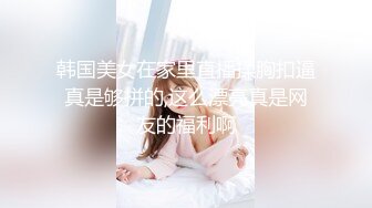 颜值胜过明星~【Kawaii_camilla】我要撸管1万次~自慰喷水 ~~ ~~ ~~！~-~画面清晰的毛细孔都看得见！