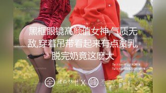 清晰对话，PUA大神附近人约炮极品176高挑M属性女装店主口活篇，反差女吃鸡技术一流，暴力深喉肏嘴刺激1080P高清