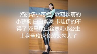 大力后入00女友，叫声骚，完整版精彩