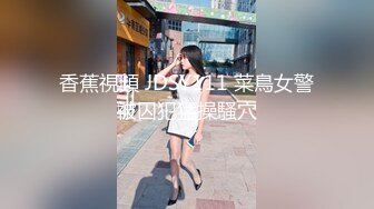 【AI高清2K修复】【LOVE小天】精品外围妹子，性格超好，69口交掰穴抽插