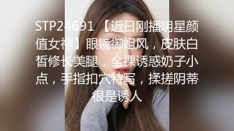 21岁大学生，下海赚快钱，D罩杯美乳，坚挺白嫩，后入特写菊花和鲍鱼