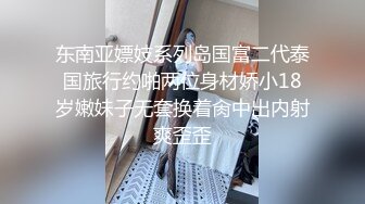 顶级女神反差泄密！推特九头身巨乳博主【媛媛】私拍，啪啪露出床上一点女神形象没有母狗属性拉满