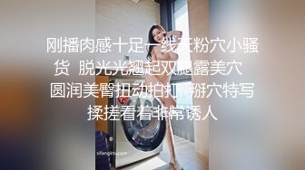 【极品骚货??反差婊】最新精选超高颜值美女淫乱私拍甄选 爆操萝莉 制服诱惑 丰臀美乳 内射粉穴 完美露脸 第④季