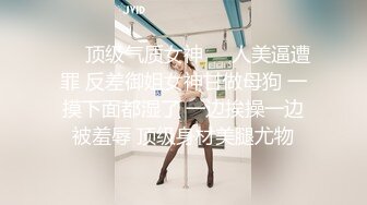 最新福利青春无敌推特极品可甜可盐白虎馒头一线天女神【乖仔小A】私拍各种道具紫薇啪啪，这嫩B太诱人太想肏了 (5)