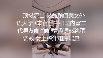 姐弟乱伦 灌醉高挑大长腿极品姐姐插B 附泄密照，射精在汤里给他姐喝超刺激，1月内容11文件夹整理好