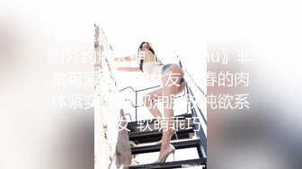 【新片速遞】  真实良家少妇找刺激，【推油少年】，一天两个人妻，难得露脸还挺有气质，这就是主动来找操的！