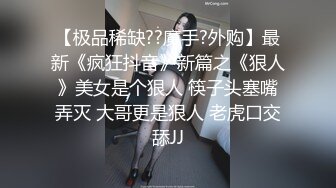 私密电报群震撼泄密！00后女友，真实LT情侣，未流出剧情，C服定制精选，无套啪啪，骚话不断 (9)