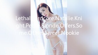 LethalHardcore.Natalie.Knight.Petite.Blonde.Offers.Some.Of.Her.Sweet.Nookie